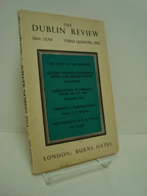 The Dublin Review, Number 457: Third Quarter 1952, Kirk, Russell; Gregor, Ian; Dru, Alexander; Rhodes, Henry T.F. The Dublin Review, Number 457: Third Quarter 1952, Kirk, Russell; Gregor, Ian; Dru, Alexander; Rhodes, Henry T.F.