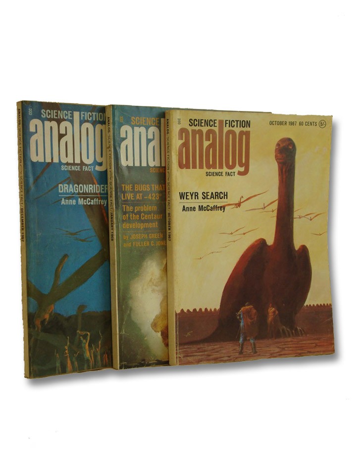 Analog: Science Fiction and Fact, October - December 1967: Anne McCaffrey 3 Volume Set, First Appearance of Dragonriders of Pern: Early Novellas Dragonflight (in 2 Parts) and Weyr Search, McCaffrey, Anne; Capps, Carrol M.; McIntosh, J.T.; Purdom, Tom; Macfarlane, W.; Green, Joseph; Jones, Fuller C.; FitzPatrick, R.C.; Richmond, Leigh; Lanier, Sterling E.; Daniels, Bruce; Bova, Ben Analog: Science Fiction and Fact, October - December 1967: Anne McCaffrey 3 Volume Set, First Appearance of Dragonriders of Pern: Early Novellas Dragonflight (in 2 Parts) and Weyr Search, McCaffrey, Anne; Capps, Carrol M.; McIntosh, J.T.; Purdom, Tom; Macfarlane, W.; Green, Joseph; Jones, Fuller C.; FitzPatrick, R.C.; Richmond, Leigh; Lanier, Sterling E.; Daniels, Bruce; Bova, Ben