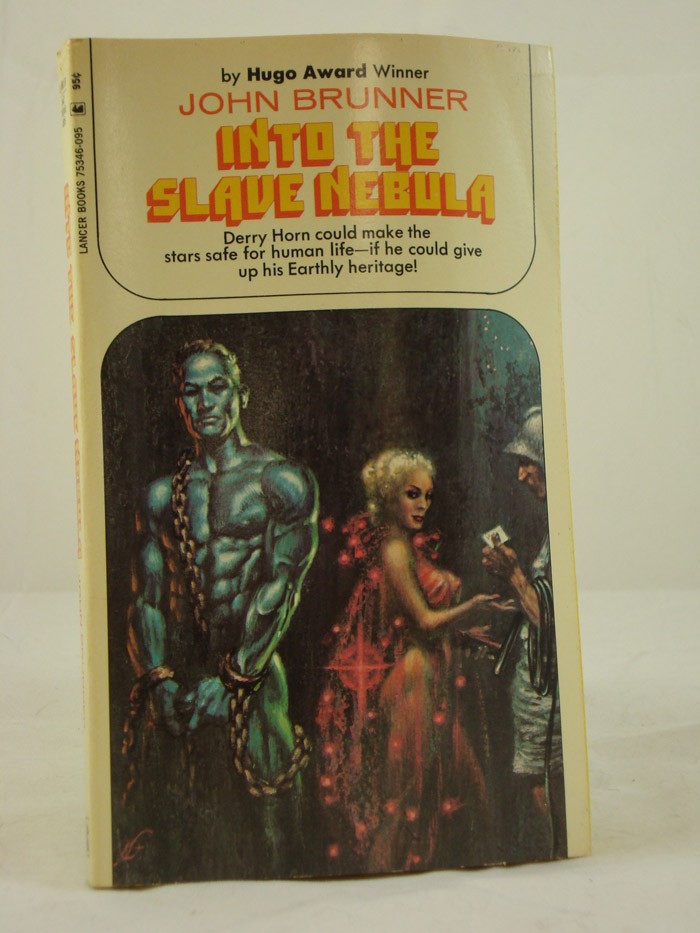 Into the Slave Nebula, Brunner, John Into the Slave Nebula, Brunner, John