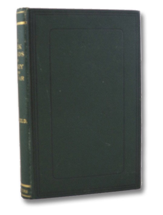 The Greek Islands and Turkey After the War, Field, Henry M. The Greek Islands and Turkey After the War, Field, Henry M.
