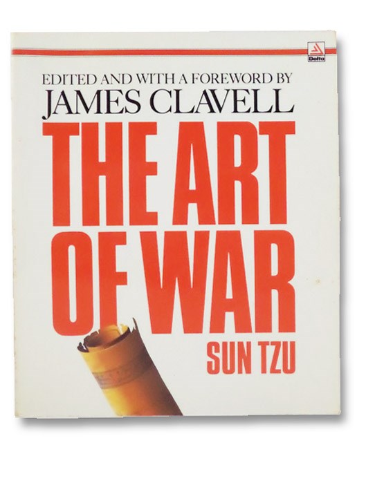 The Art of War, Tzu, Sun; Clavell, James (Editor) The Art of War, Tzu, Sun; Clavell, James (Editor)
