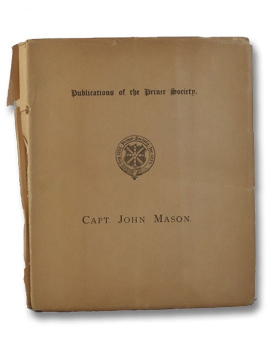 Capt. John Mason, the Founder of New Hampshire. Including His Tract on Newfoundland, 1620; the American Charters in which he was a Grantee; with Letters and Other Historical Documents. Together with a Memoir, Mason, John; Tuttle, Charles Wesley; Dean, John Ward Capt. John Mason, the Founder of New Hampshire. Including His Tract on Newfoundland, 1620; the American Charters in which he was a Grantee; with Letters and Other Historical Documents. Together with a Memoir, Mason, John; Tuttle, Charles Wesley; Dean, John Ward