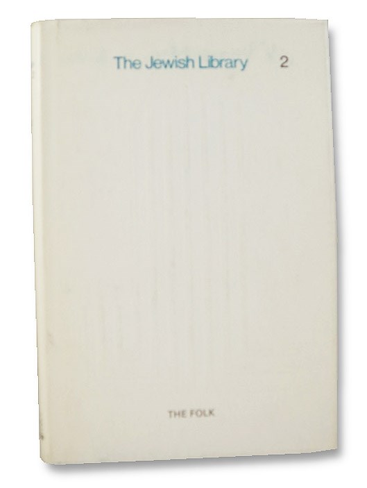 The Jewish Library 2: The Folk, Jung, Leo The Jewish Library 2: The Folk, Jung, Leo