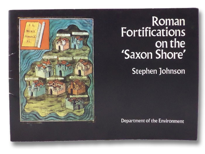 Roman Fortifications on the 'Saxon Shore', Johnson, Stephen Roman Fortifications on the 'Saxon Shore', Johnson, Stephen