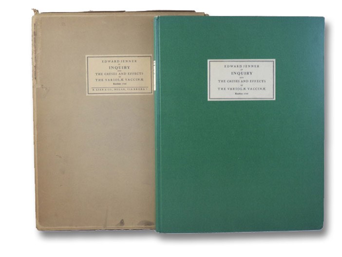 An Inquiry into the Causes and Effects of the Variolae Vaccinae, a Disease Discovered in Some of the Western Counties of England, Particularly Gloucestershire, and Known by the Name of the Cow Pox., Jenner, Edward An Inquiry into the Causes and Effects of the Variolae Vaccinae, a Disease Discovered in Some of the Western Counties of England, Particularly Gloucestershire, and Known by the Name of the Cow Pox., Jenner, Edward