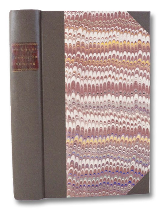 A Treatise on Domestic Medicine; Pointing Out, In plain Language, and as free from Professional Terms as possible, the Nature, Symptoms, Causes, Probable Terminations, and Treatment of All Diseases Incident to Men, Women, and Children, in both cold and warm climates; as also, Appropriate Prescriptions in English, and the doses of medicine which are suitable to different ages. Including likewise effectual means for preventing the extension of all infectious diseases, and annihilating the power of every kind of contagion; and rules for enabling Europeans, who visit a warm climate, to escape the yellow fever, and long enjoy a good state of health., Thomas, Robert; Hosack, David A Treatise on Domestic Medicine; Pointing Out, In plain Language, and as free from Professional Terms as possible, the Nature, Symptoms, Causes, Probable Terminations, and Treatment of All Diseases Incident to Men, Women, and Children, in both cold and warm climates; as also, Appropriate Prescriptions in English, and the doses of medicine which are suitable to different ages. Including likewise effectual means for preventing the extension of all infectious diseases, and annihilating the power of every kind of contagion; and rules for enabling Europeans, who visit a warm climate, to escape the yellow fever, and long enjoy a good state of health., Thomas, Robert; Hosack, David