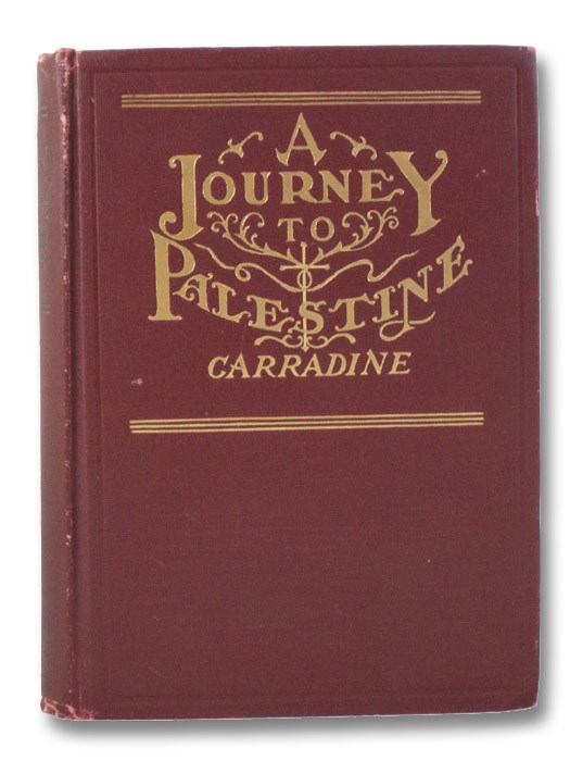 A Journey to Palestine, Carradine, B. A Journey to Palestine, Carradine, B.