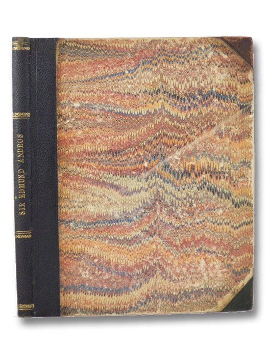 A Memoir of Sir Edmund Andros, Knt., Governor of New England, New York and Virginia, &c., &c., with a Portrait., Whitmore, William Henry A Memoir of Sir Edmund Andros, Knt., Governor of New England, New York and Virginia, &c., &c., with a Portrait., Whitmore, William Henry