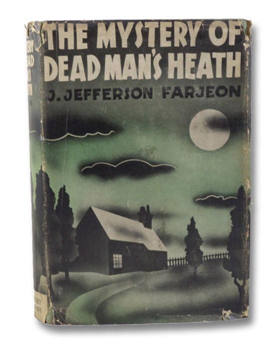 The Mystery at Dead Man's Heath, Farjeon, J. Jefferson The Mystery at Dead Man's Heath, Farjeon, J. Jefferson