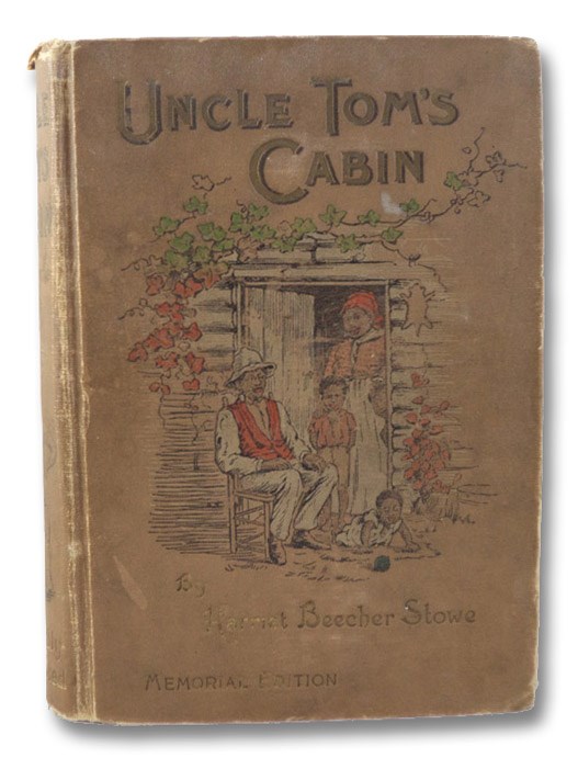 Uncle Tom's Cabin: A Tale of Life among the Lowly, with over 100 Illustrations from Original Drawings by Celebrated Artists (Memorial Edition), Stowe, Harriet Beecher Uncle Tom's Cabin: A Tale of Life among the Lowly, with over 100 Illustrations from Original Drawings by Celebrated Artists (Memorial Edition), Stowe, Harriet Beecher