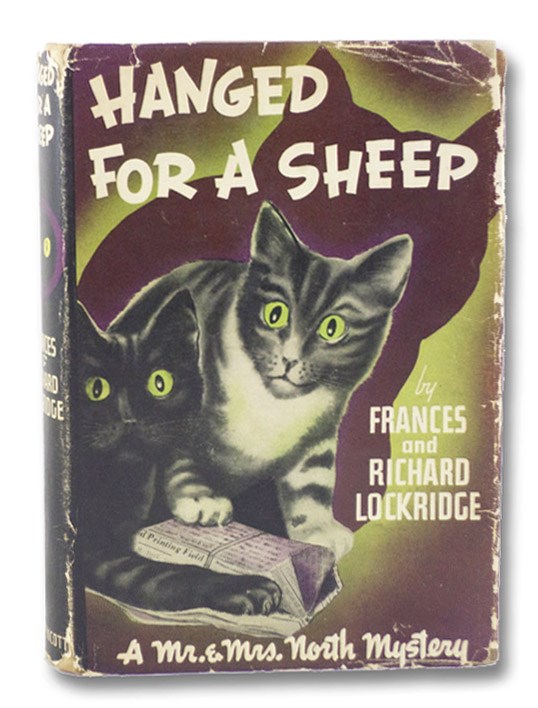 Hanged for a Sheep: A Mr. and Mrs. North Mystery, Lockridge, Frances & Richard Hanged for a Sheep: A Mr. and Mrs. North Mystery, Lockridge, Frances & Richard