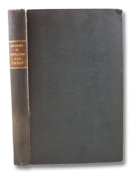 A Treatise on the Diagnosis and Treatment of Diseases of the Chest. Part I. Diseases of the Lung and Windpipe. (Dunglison's American Medical Library.), Stokes, William; Dr. Acland; Hudson, Alfred A Treatise on the Diagnosis and Treatment of Diseases of the Chest. Part I. Diseases of the Lung and Windpipe. (Dunglison's American Medical Library.), Stokes, William; Dr. Acland; Hudson, Alfred