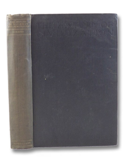 The History of Witchcraft and Demonology (The History of Civilization Series: Subject Histories), Summers, Montague; Ogden, C.K. The History of Witchcraft and Demonology (The History of Civilization Series: Subject Histories), Summers, Montague; Ogden, C.K.