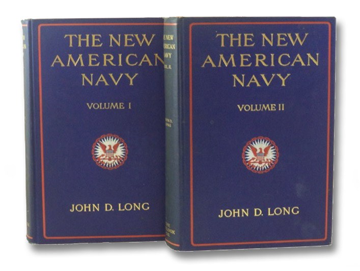 The New American Navy, in Two Volumes, Long, John D. The New American Navy, in Two Volumes, Long, John D.