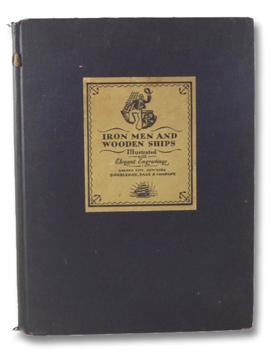 Iron Men & Wooden Ships: Deep Sea Chanties, Shay, Frank; McFee, William Iron Men & Wooden Ships: Deep Sea Chanties, Shay, Frank; McFee, William