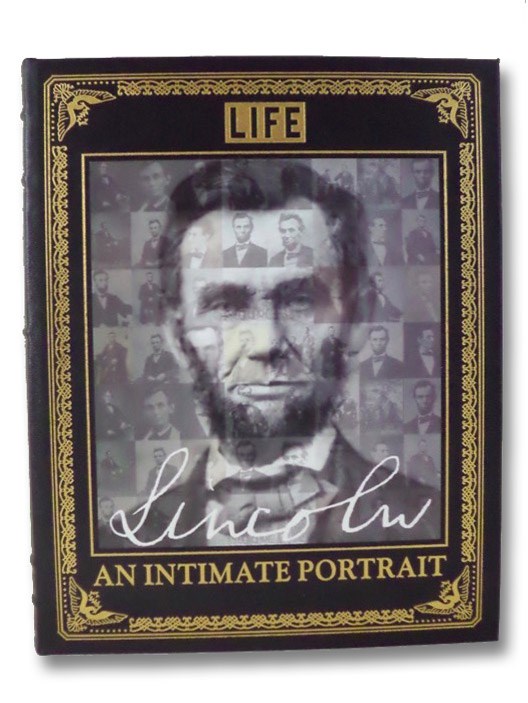 Lincoln: An Intimate Portrait (Life), Time-Life Books Lincoln: An Intimate Portrait (Life), Time-Life Books