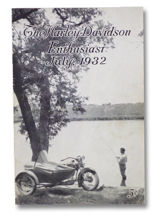 The Harley-Davidson Enthusiast, July, 1932, Hayes, Hap; Floyner, Joseph The Harley-Davidson Enthusiast, July, 1932, Hayes, Hap; Floyner, Joseph