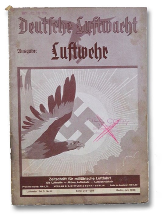 Deutsche Luftwacht Luftwehr, Bd. 5, N. 6, S. 215-258, Berlin, Juni 1938 Deutsche Luftwacht Luftwehr, Bd. 5, N. 6, S. 215-258, Berlin, Juni 1938