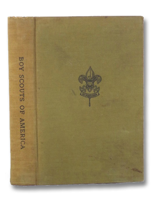 Boy Scouts of America: The Official Handbook for Boys, Boy Scouts of America Boy Scouts of America: The Official Handbook for Boys, Boy Scouts of America