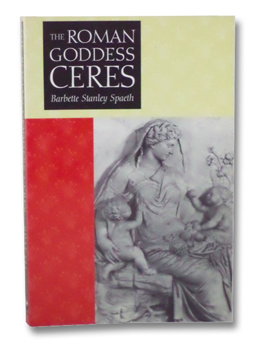 The Roman Goddess Ceres, Spate, Barbette Stanley The Roman Goddess Ceres, Spate, Barbette Stanley