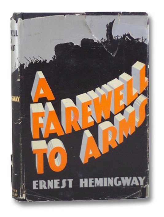 A Farewell to Arms, Hemingway, Ernest A Farewell to Arms, Hemingway, Ernest