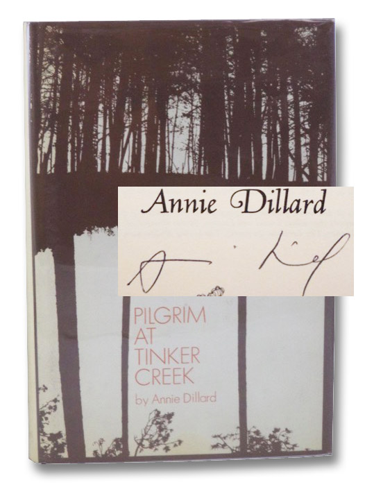 Pilgrim at Tinker Creek, Dillard, Annie Pilgrim at Tinker Creek, Dillard, Annie