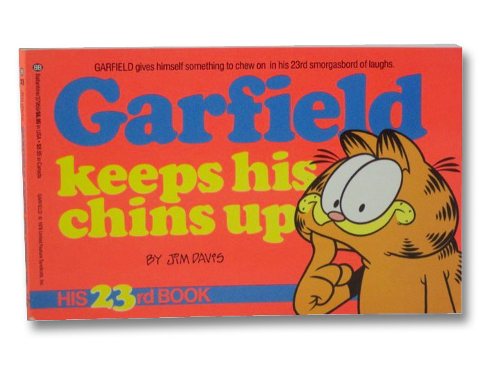 Garfield Keeps His Chin Up (His 23rd Book), Davis, Jim Garfield Keeps His Chin Up (His 23rd Book), Davis, Jim