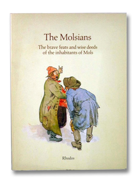 The Molsians: The Brave Feats and Wise Deeds of the Inhabitants of Mols, Blaedel, Niels (Retold by); Warren, Dennis (Translated by) The Molsians: The Brave Feats and Wise Deeds of the Inhabitants of Mols, Blaedel, Niels (Retold by); Warren, Dennis (Translated by)
