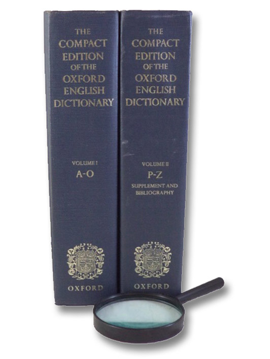 Compact Edition of the Oxford English Dictionary, Complete Text Reproduced Micrographically (2-Volume Hardcover Set), Oxford University Press Compact Edition of the Oxford English Dictionary, Complete Text Reproduced Micrographically (2-Volume Hardcover Set), Oxford University Press