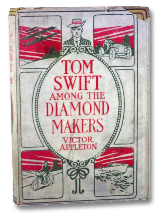Tom Swift Among the Diamond Makers, or, The Secret of Phantom Mountain (Tom Swift Series Book 7), Appleton, Victor Tom Swift Among the Diamond Makers, or, The Secret of Phantom Mountain (Tom Swift Series Book 7), Appleton, Victor