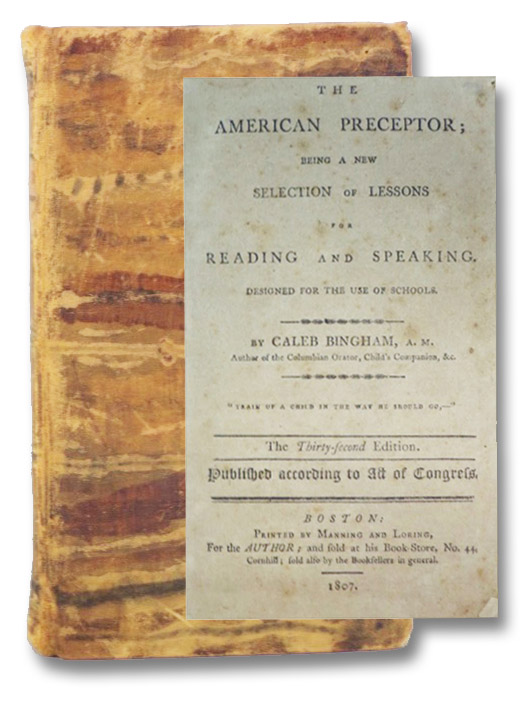 The American Preceptor; Being a New Selection of Lessons for Reading and Speaking., Bingham, Caleb The American Preceptor; Being a New Selection of Lessons for Reading and Speaking., Bingham, Caleb
