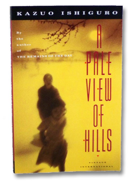A Pale View of Hills, Ishiguro, Kazuo A Pale View of Hills, Ishiguro, Kazuo