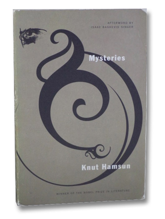 Mysteries, Hamsun, Knut; Bothmer, Gerry (Translator); Singer, Isaac Bashevis (Afterword) Mysteries, Hamsun, Knut; Bothmer, Gerry (Translator); Singer, Isaac Bashevis (Afterword)