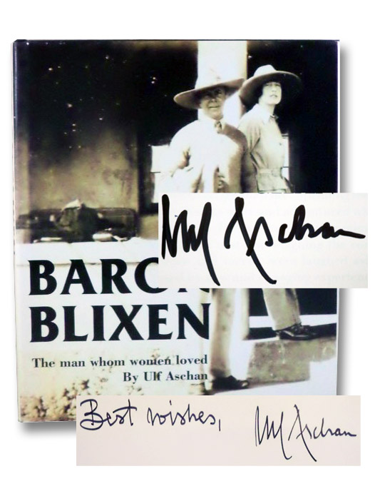 Baron Blixen: The Man Whom Women Loved: The Life of Bror Blixen, Aschan, Ulf Baron Blixen: The Man Whom Women Loved: The Life of Bror Blixen, Aschan, Ulf