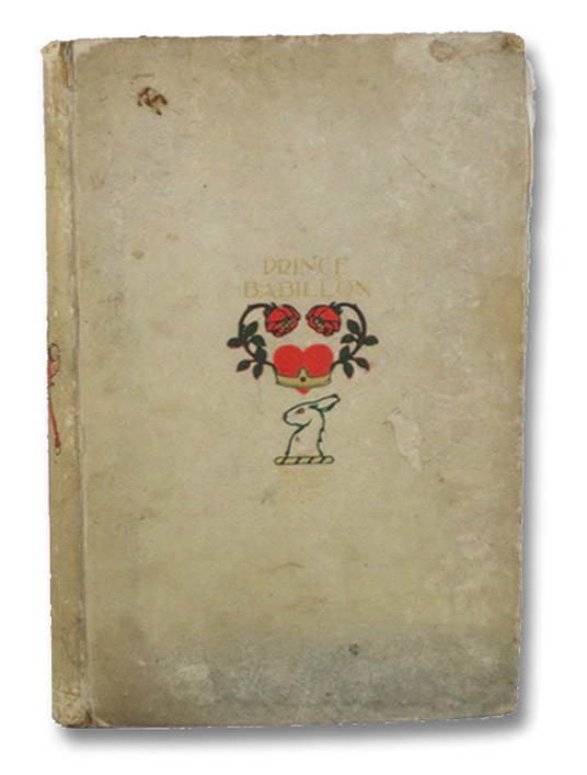 Prince Babillon; or, The Little White Rabbit, Nella Prince Babillon; or, The Little White Rabbit, Nella