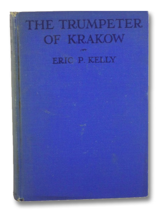 The Trumpeter of Krakow, Kelly, Eric P. The Trumpeter of Krakow, Kelly, Eric P.