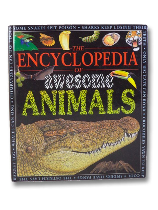 The Encyclopedia of Awesome Animals, Llewellyn, Claire; Moore, Jo; Harvey, Darren The Encyclopedia of Awesome Animals, Llewellyn, Claire; Moore, Jo; Harvey, Darren