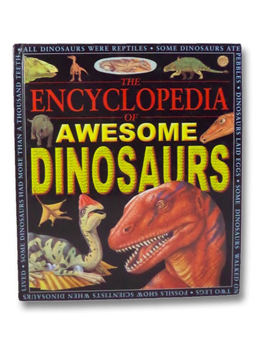 The Encyclopedia of Awesome Dinosaurs, Benton, Michael The Encyclopedia of Awesome Dinosaurs, Benton, Michael