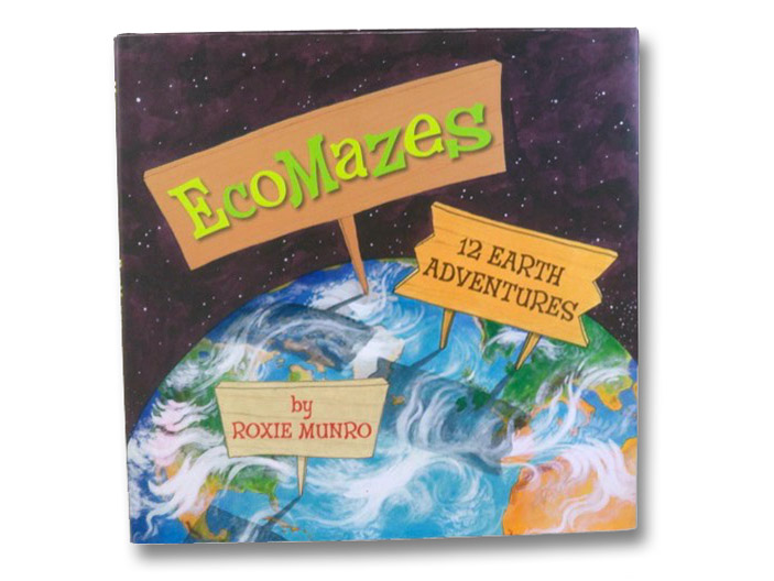 EcoMazes: 12 Earth Adventures, Munro, Roxie EcoMazes: 12 Earth Adventures, Munro, Roxie