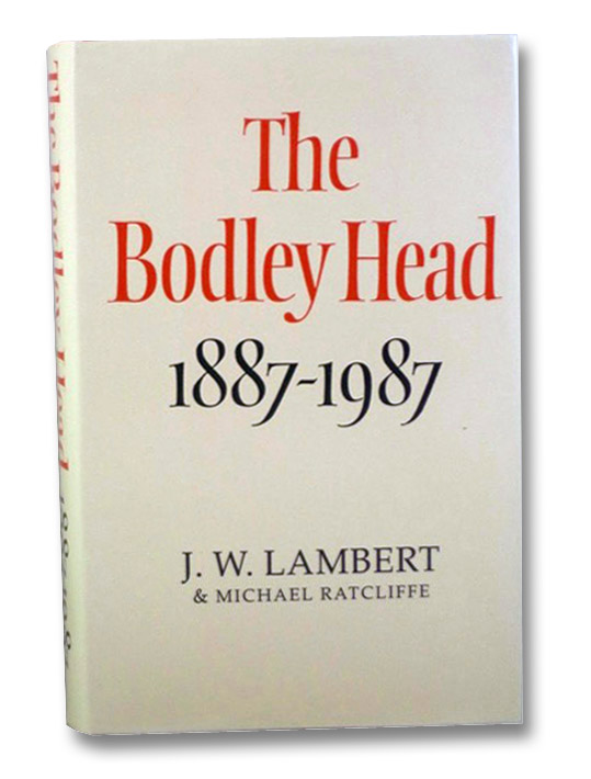 The Bodley Head, 1887-1987, Lambert, J.W.; Ratcliffe, Michael The Bodley Head, 1887-1987, Lambert, J.W.; Ratcliffe, Michael