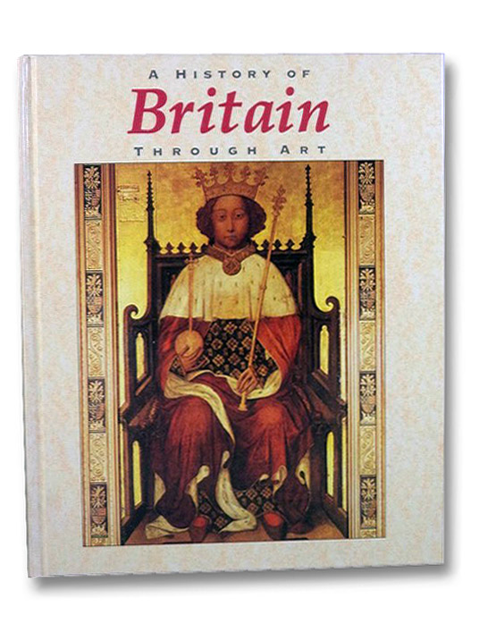 A History of Britain Through Art, Powell, Jillian A History of Britain Through Art, Powell, Jillian
