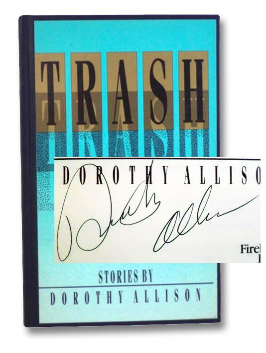 Trash: Stories, Allison, Dorothy Trash: Stories, Allison, Dorothy