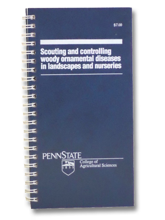 Scouting and Controlling Woody Ornamental Diseases in Landscapes and Nurseries, Moorman, Gary W. Scouting and Controlling Woody Ornamental Diseases in Landscapes and Nurseries, Moorman, Gary W.