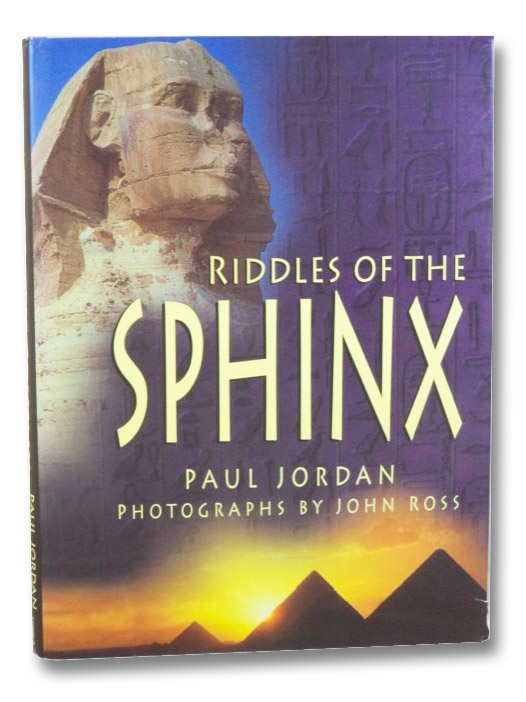 Riddles of the Sphinx, Jordan, Paul; Ross, John Riddles of the Sphinx, Jordan, Paul; Ross, John