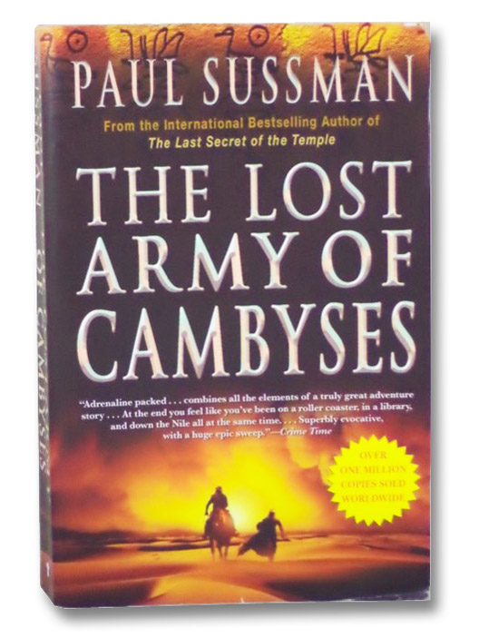 The Lost Army of Cambyses, Sussman, Paul The Lost Army of Cambyses, Sussman, Paul