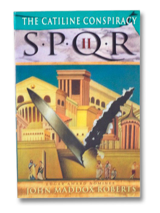 SPQR II: The Catiline Conspiracy, Roberts, John Maddox SPQR II: The Catiline Conspiracy, Roberts, John Maddox