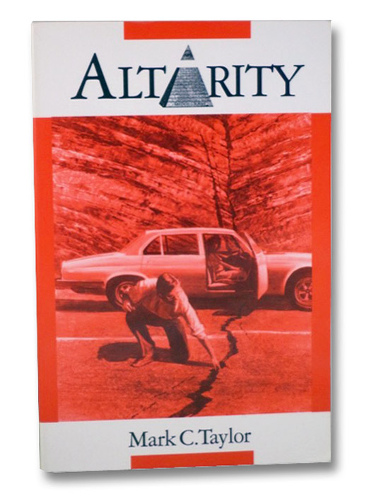 Altarity, Taylor, Mark P. Altarity, Taylor, Mark P.
