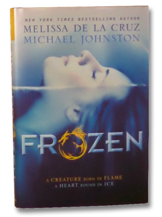 Frozen (Heart of Dread, Book 1), de la Cruz, Melissa; Johnston, Michael Frozen (Heart of Dread, Book 1), de la Cruz, Melissa; Johnston, Michael