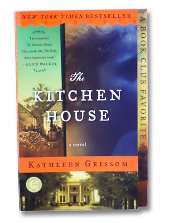 The Kitchen House: A Novel, Grissom, Kathleen The Kitchen House: A Novel, Grissom, Kathleen