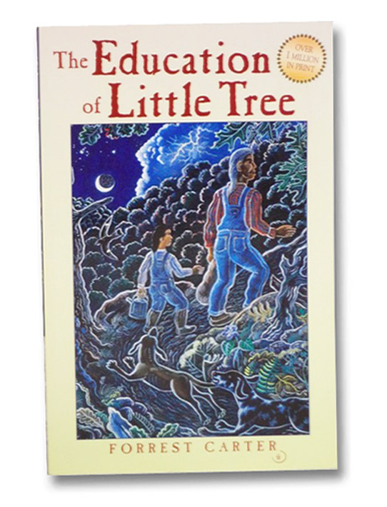 The Education of Little Tree, Carter, Forrest; Strickland, Rennard The Education of Little Tree, Carter, Forrest; Strickland, Rennard